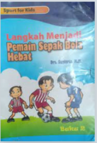 Image of Langkah Menjadi Pemain Sepak Bola Hebat